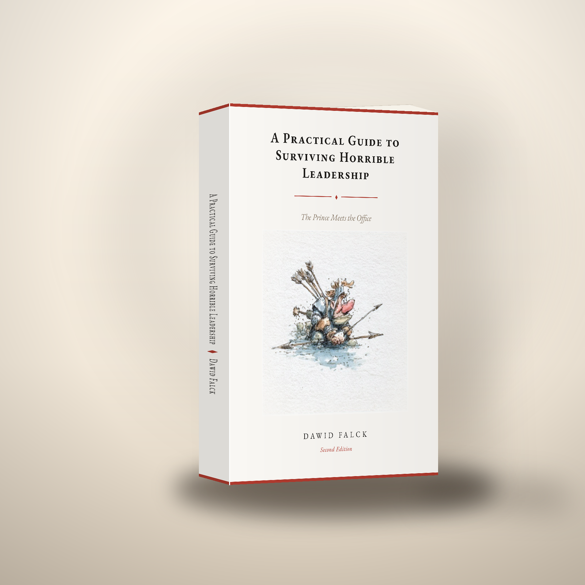 A Practical Guide to Surviving Horrible Leadership by Dawid Falck — book cover
